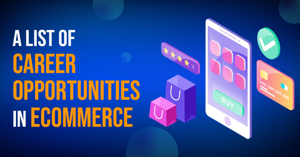 A List of Career Opportunities in eCommerce