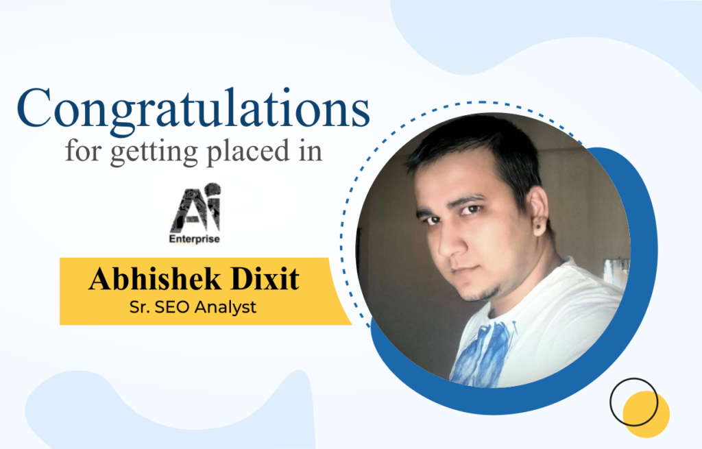 Abhishek Dixit Indras academy Placement