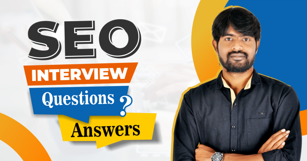 SEO Interview Questions and Answers