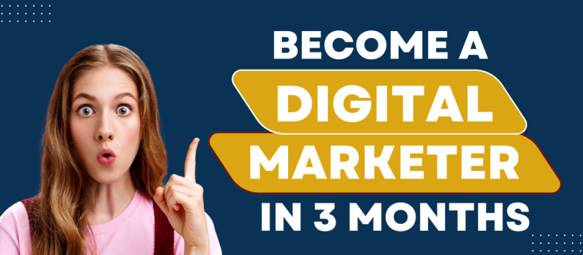 Become A Digital Marketing In 3 Months