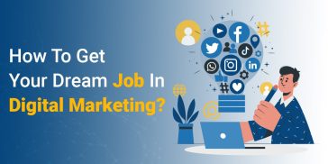 How to get your dream job in digital marketing?