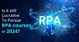 Is it still lucrative to pursue RPA courses