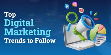 Top Digital Marketing Trends to Follow